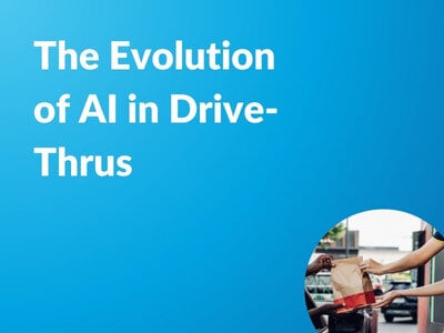The Evolution of AI in Drive Thrus